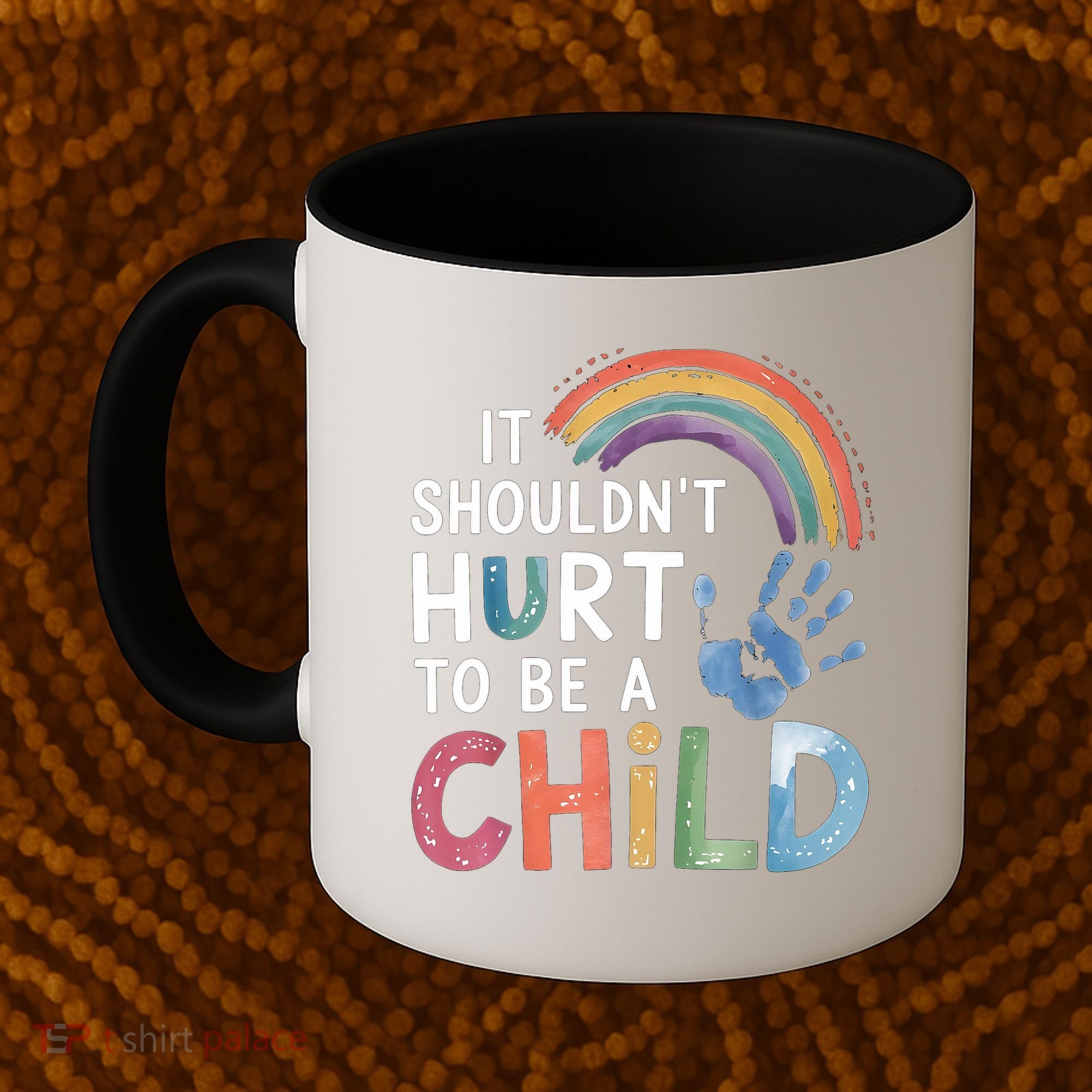 It Shouldn't Hurt To Be A Child Abuse Prevention Awareness  Coffee Mug