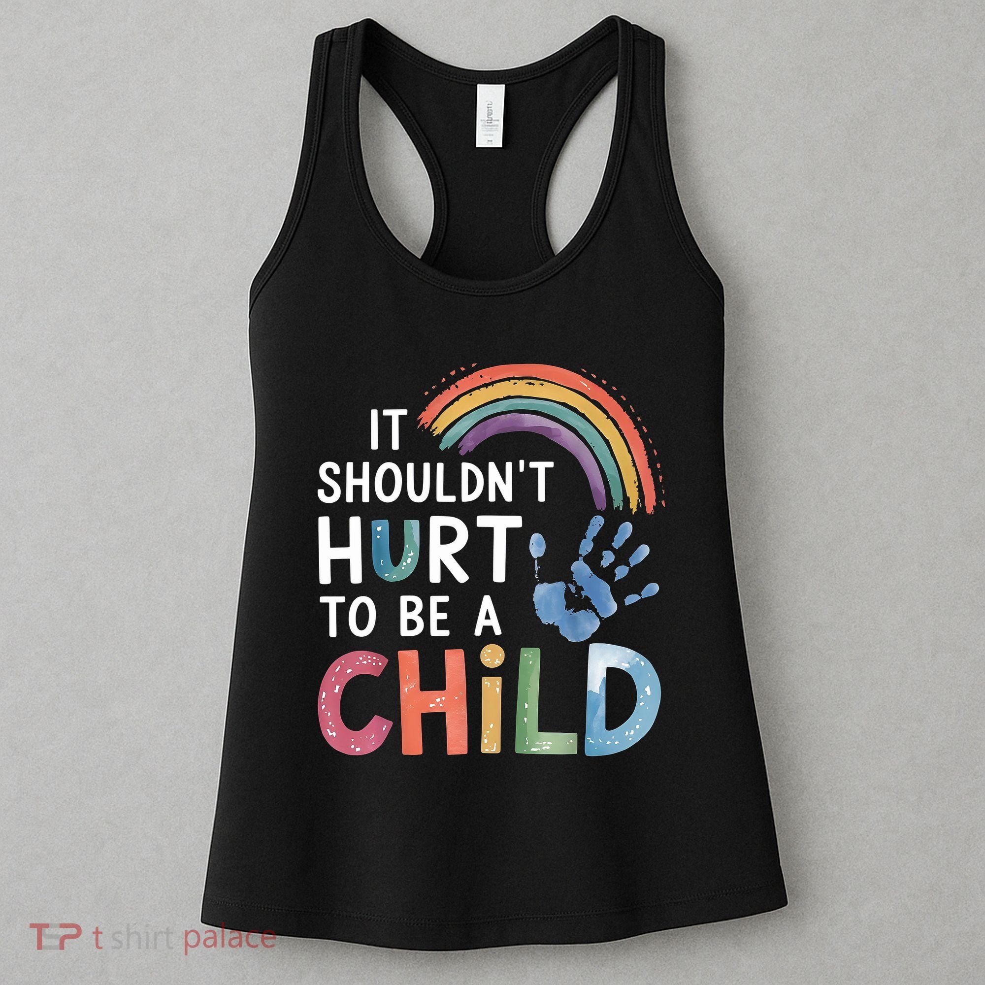 It Shouldn't Hurt To Be A Child Abuse Prevention Awareness  Women's Tank Top