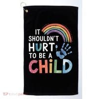 It Shouldn't Hurt To Be A Child Abuse Prevention Awareness  Golf Towel thumb 0
