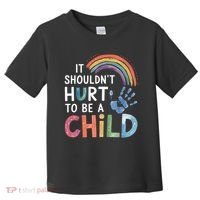It Shouldn't Hurt To Be A Child Abuse Prevention Awareness  Toddler T-Shirt thumb 0