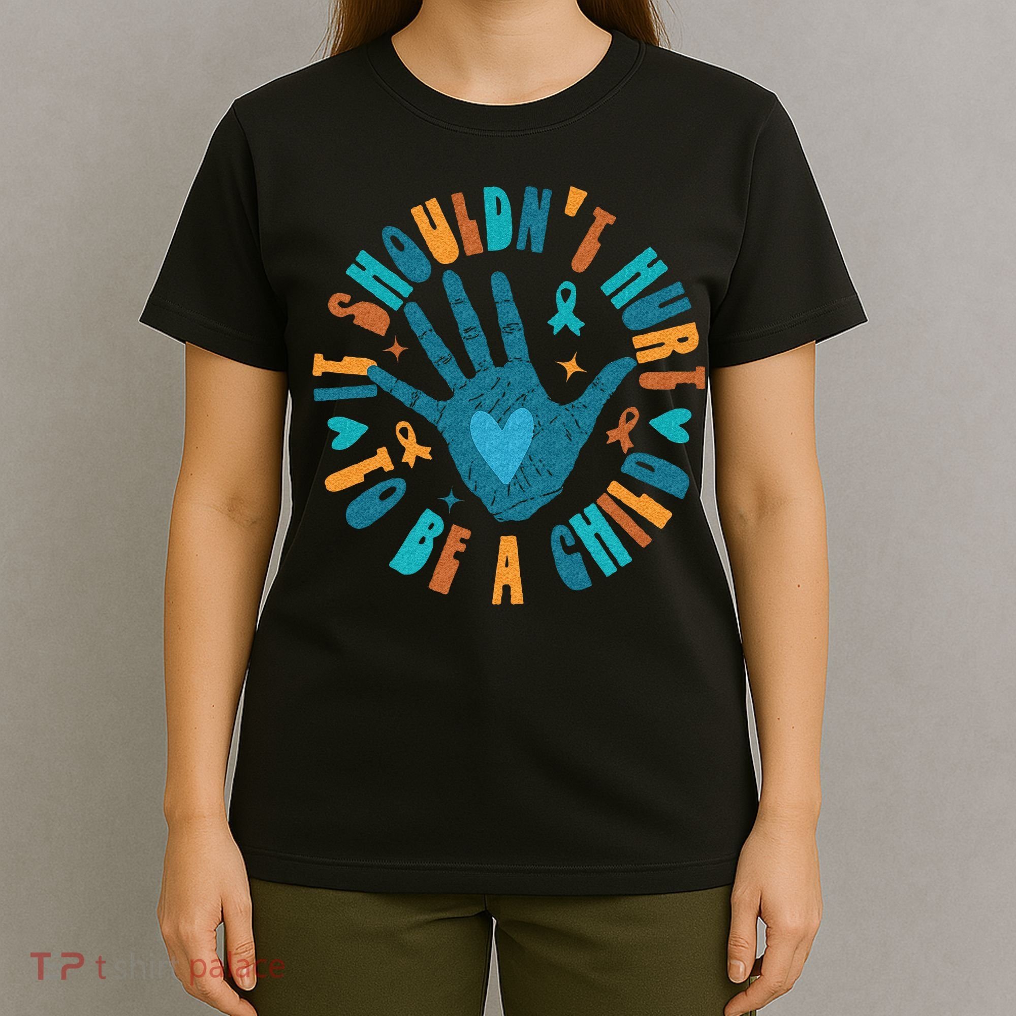 It Shouldnt Hurt To Be A Child Abuse Prevention Awareness T-Shirt