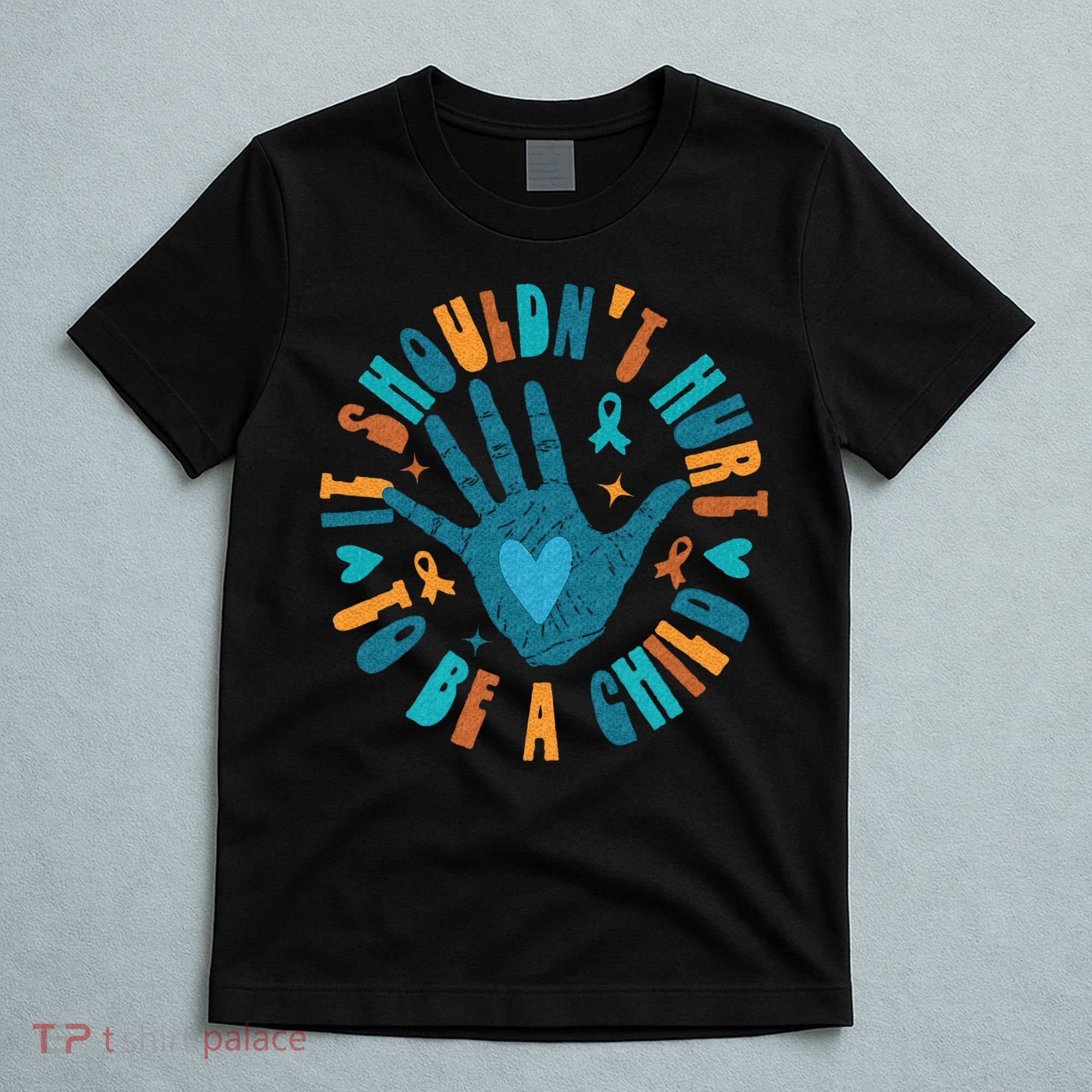 It Shouldnt Hurt To Be A Child Abuse Prevention Awareness T-Shirt