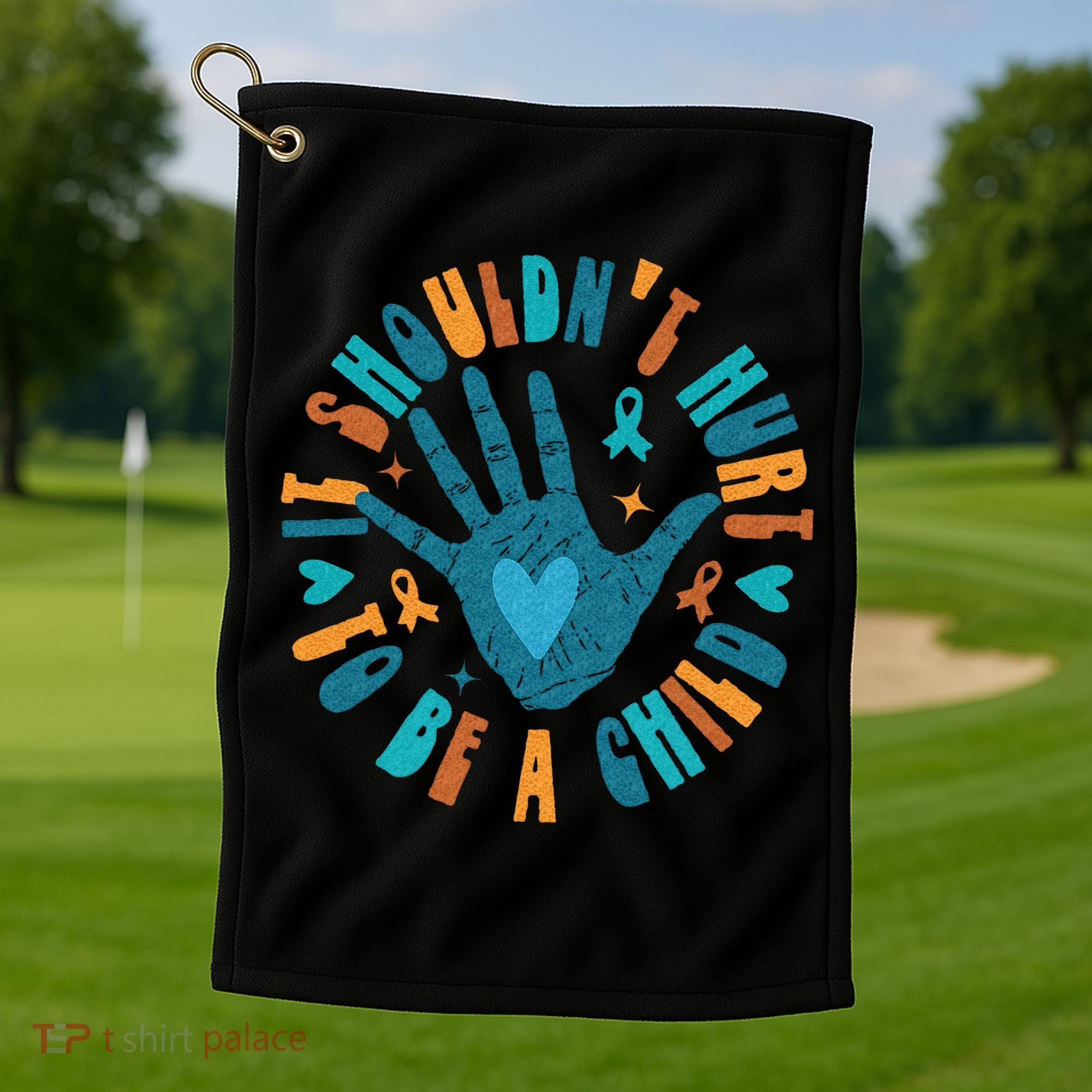 It Shouldnt Hurt To Be A Child Abuse Prevention Awareness Golf Towel