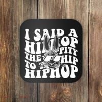 I Said Hip The Hippity To Hop Hip Hop Bunny Easter Coaster thumb 0