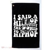 I Said Hip The Hippity To Hop Hip Hop Bunny Easter Golf Towel thumb 0