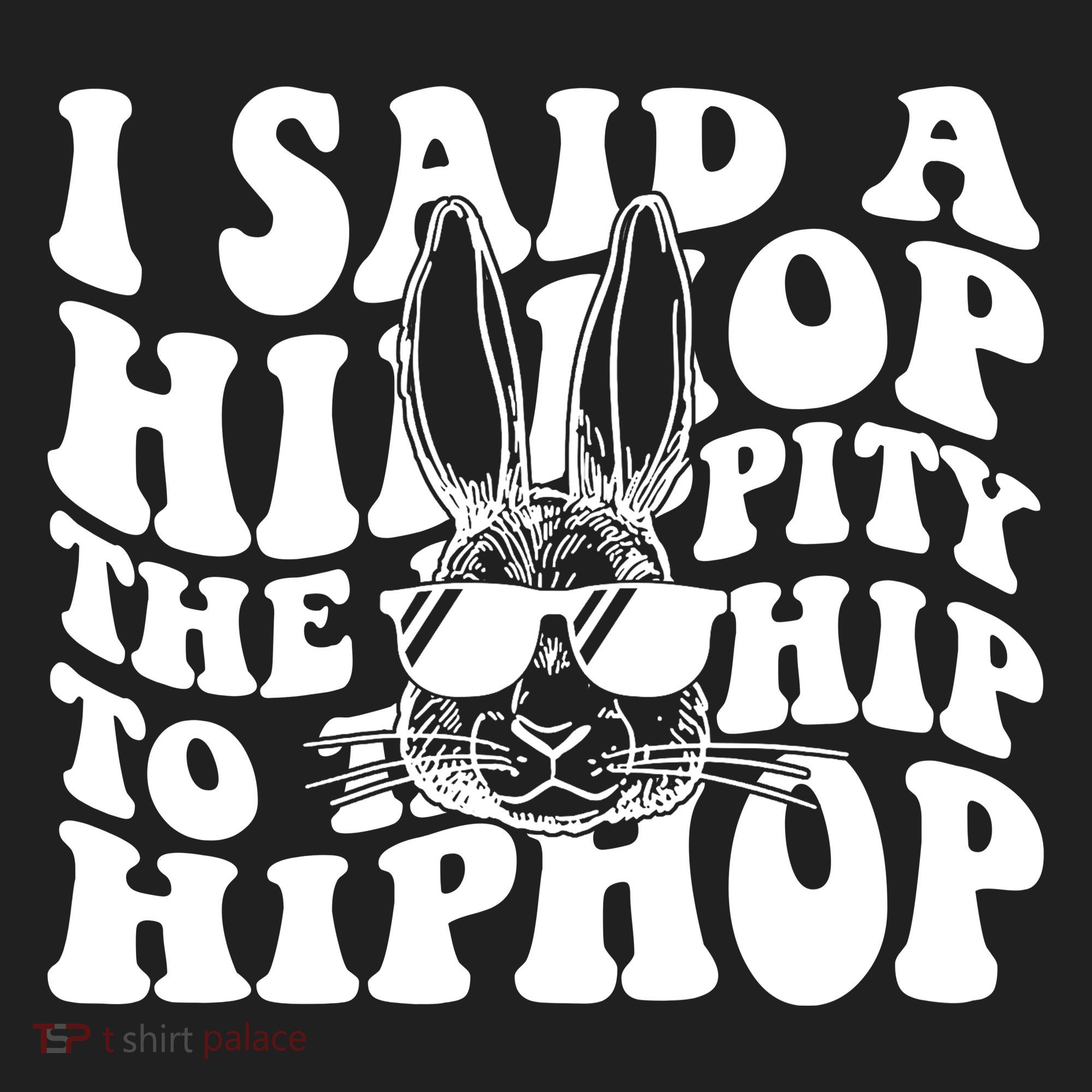 I Said Hip The Hippity To Hop Hip Hop Bunny Easter Golf Towel