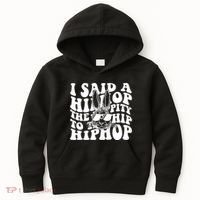 I Said Hip The Hippity To Hop Hip Hop Bunny Easter Kids Hoodie thumb 0
