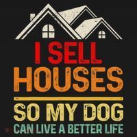 I Sell Houses So My Dog Can Live A Better Funny Life Realtor Women's Hoodie thumb 2