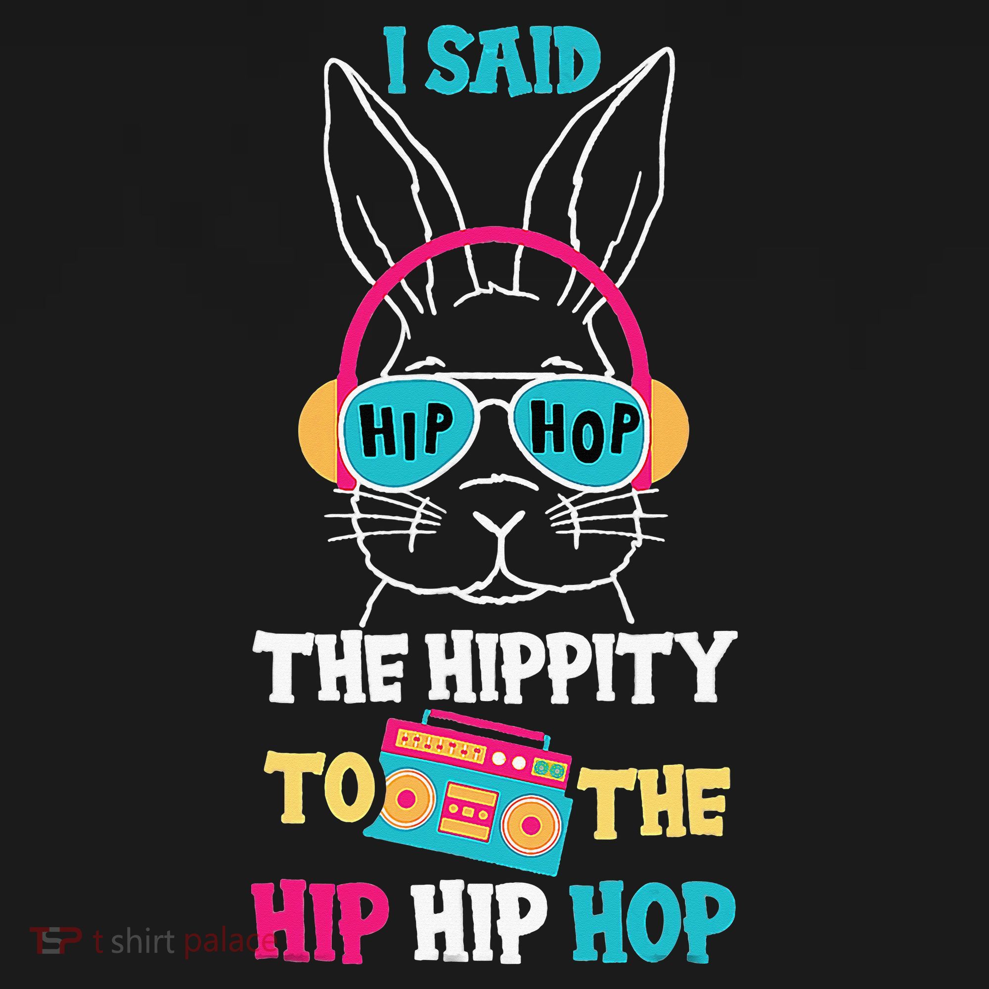 I Said Hip The Hippity To Hop Hip Hop Bunny Funny Easter Day Women's Tank Top