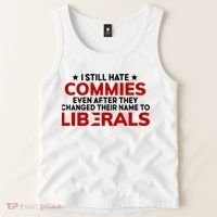 I Still Hate Commies Even After They Changed Their Name Tank Top thumb 2