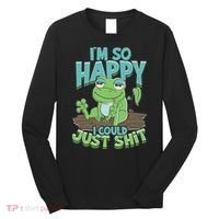 I'm So Happy I Could Just Shit Funny Frog Long Sleeve Shirt thumb 0