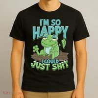I'm So Happy I Could Just Shit Funny Frog T-Shirt thumb 3