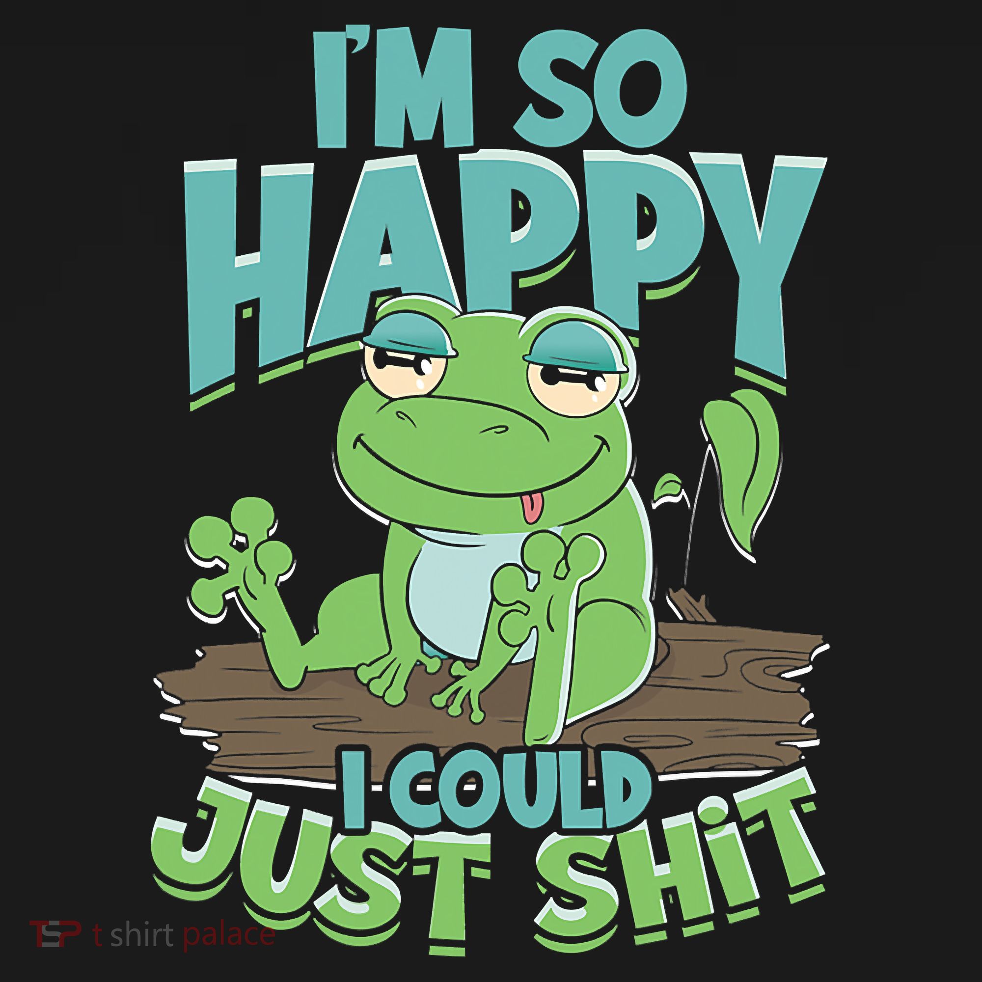 I'm So Happy I Could Just Shit Funny Frog Polo