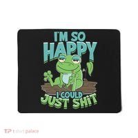 I'm So Happy I Could Just Shit Funny Frog Mousepad thumb 0