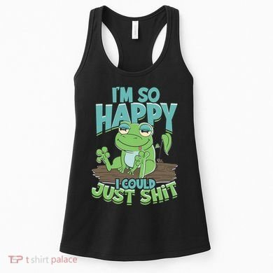 I'm So Happy I Could Just Shit Funny Frog Women's Tank Top