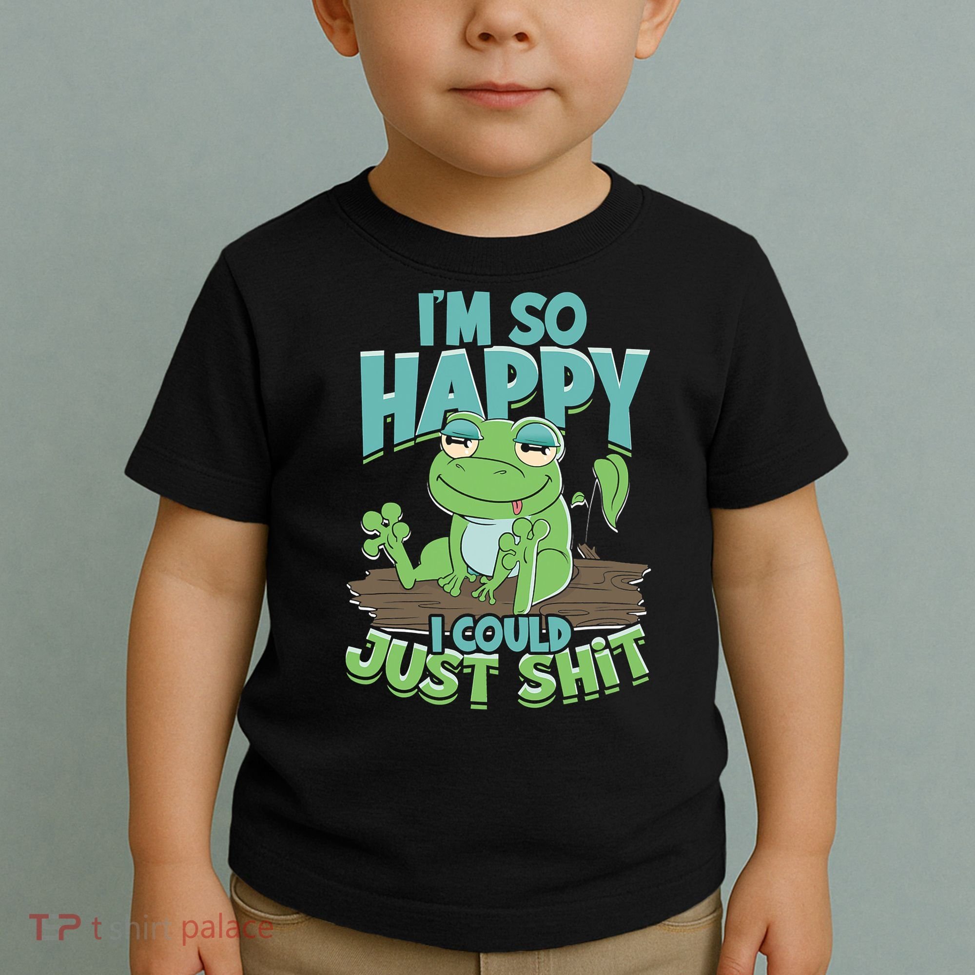 I'm So Happy I Could Just Shit Funny Frog Toddler T-Shirt
