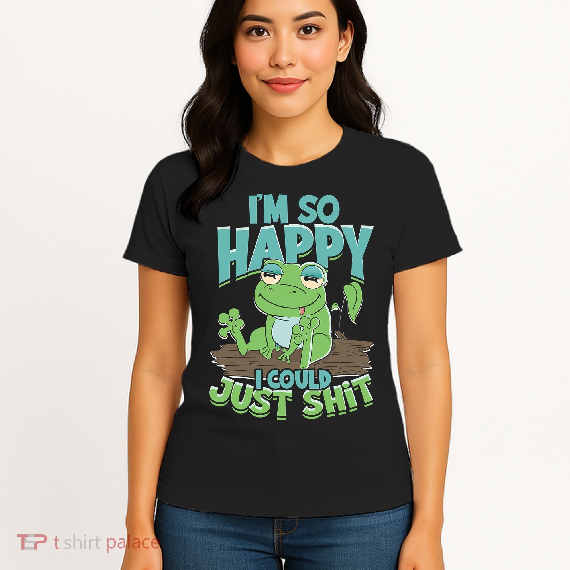 I'm So Happy I Could Just Shit Funny Frog Women's T-Shirt