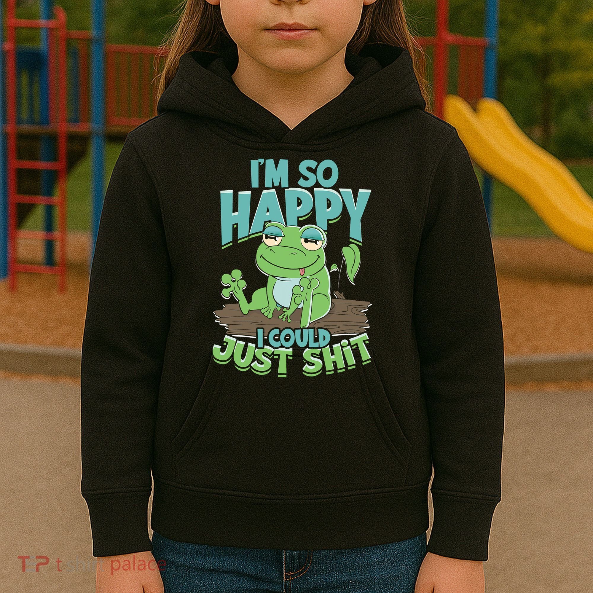 I'm So Happy I Could Just Shit Funny Frog Kids Hoodie