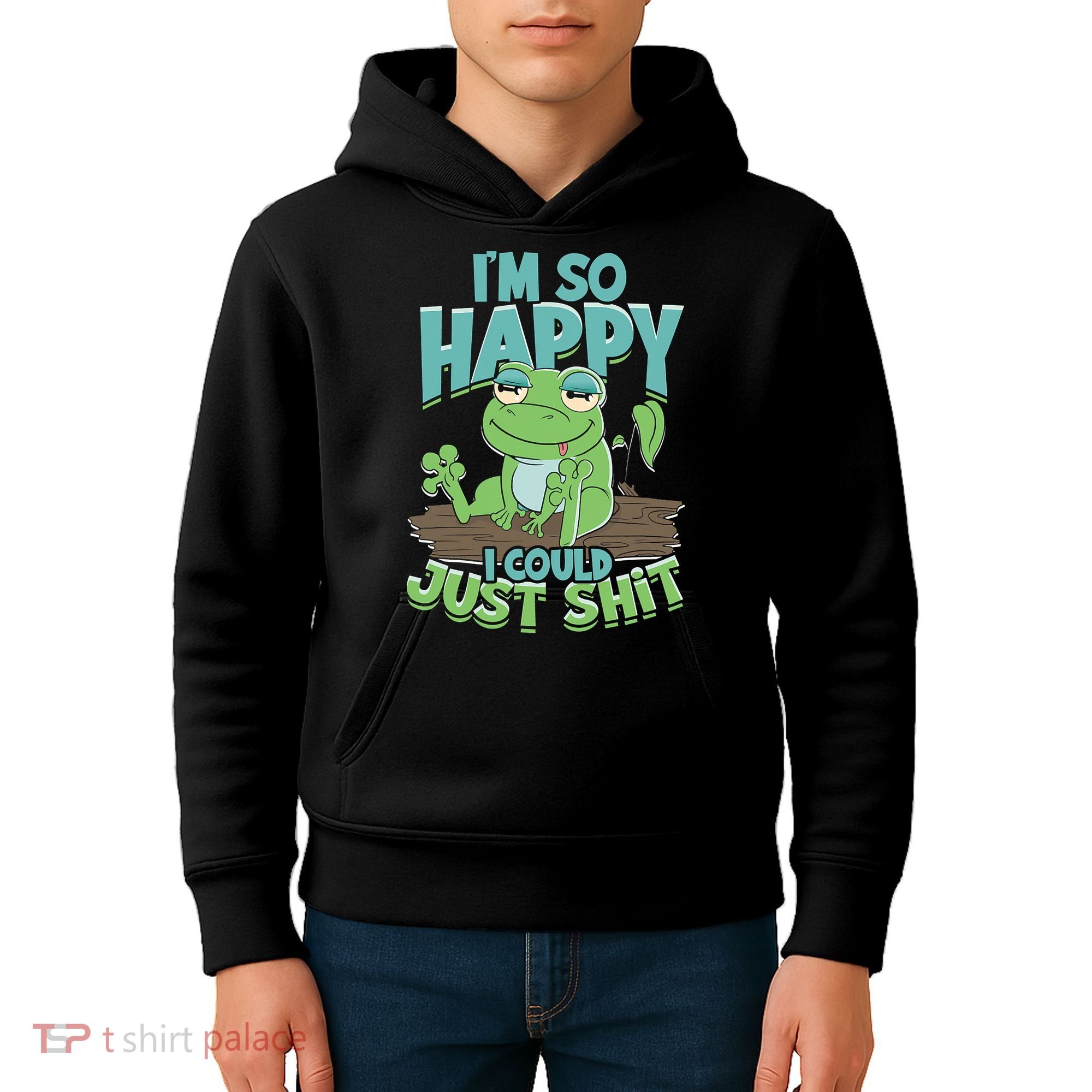 I'm So Happy I Could Just Shit Funny Frog Kids Hoodie