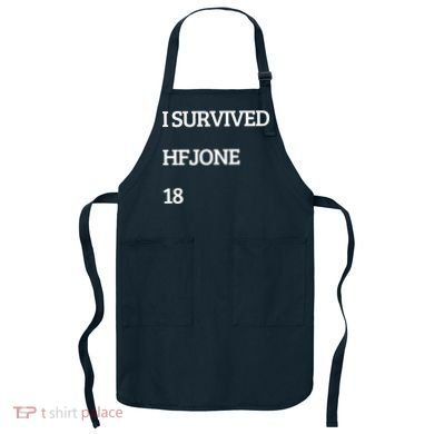 I Survive Hfjone 18 Apron