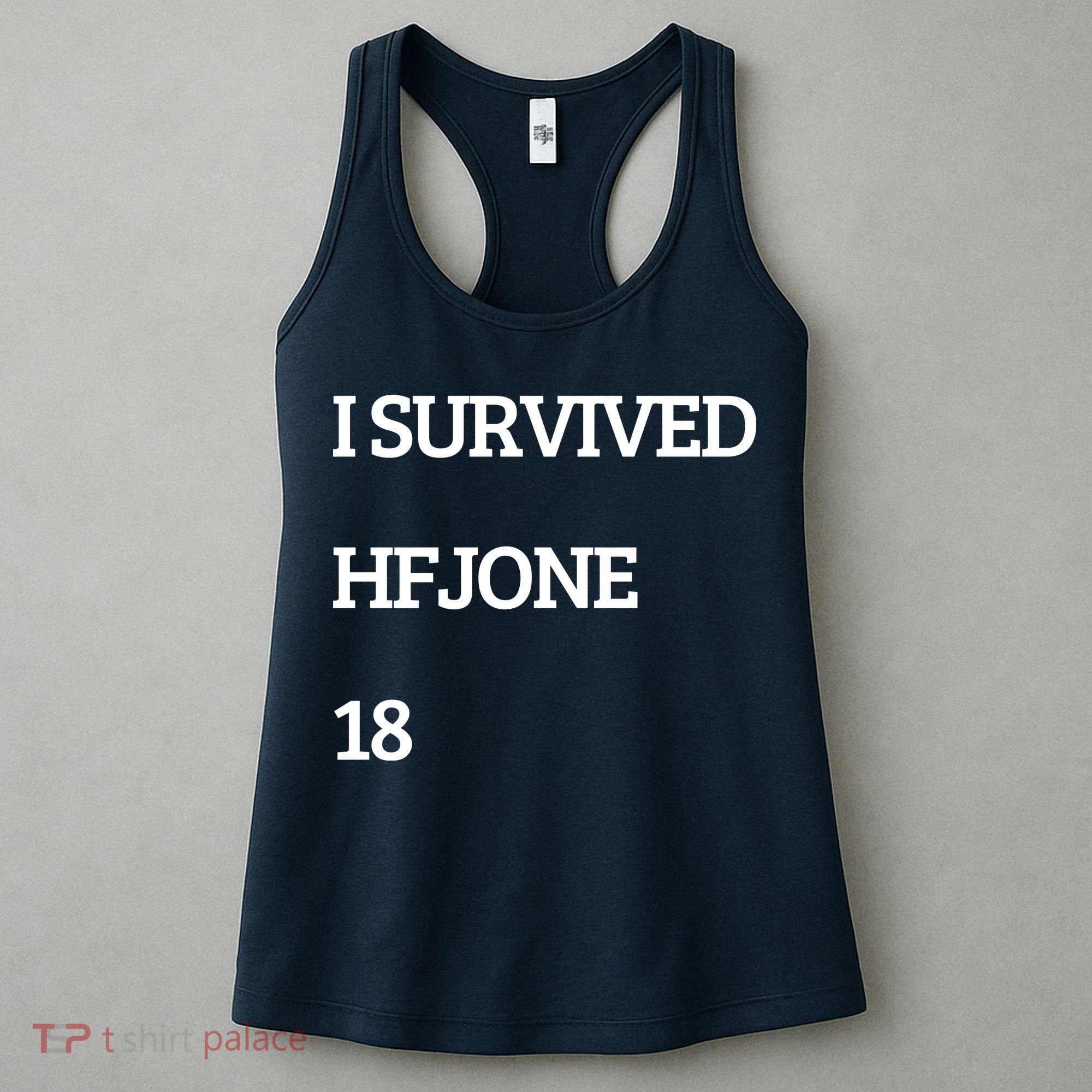 I Survive Hfjone 18 Women's Tank Top