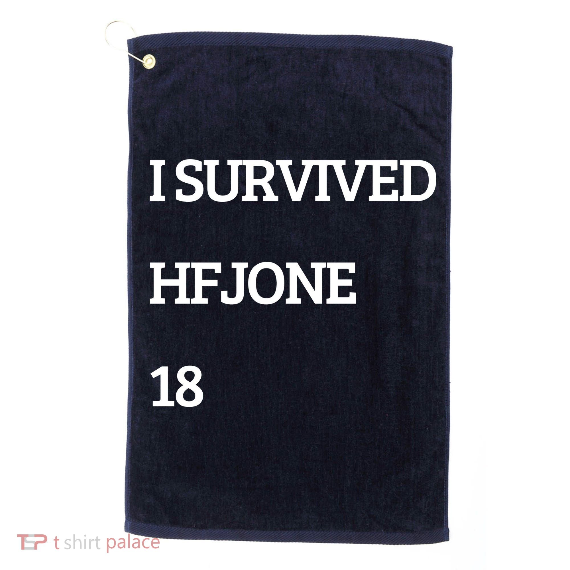 I Survive Hfjone 18 Golf Towel