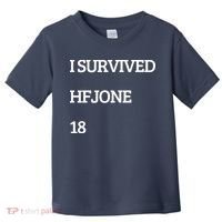 I Survive Hfjone 18 Toddler T-Shirt thumb 0