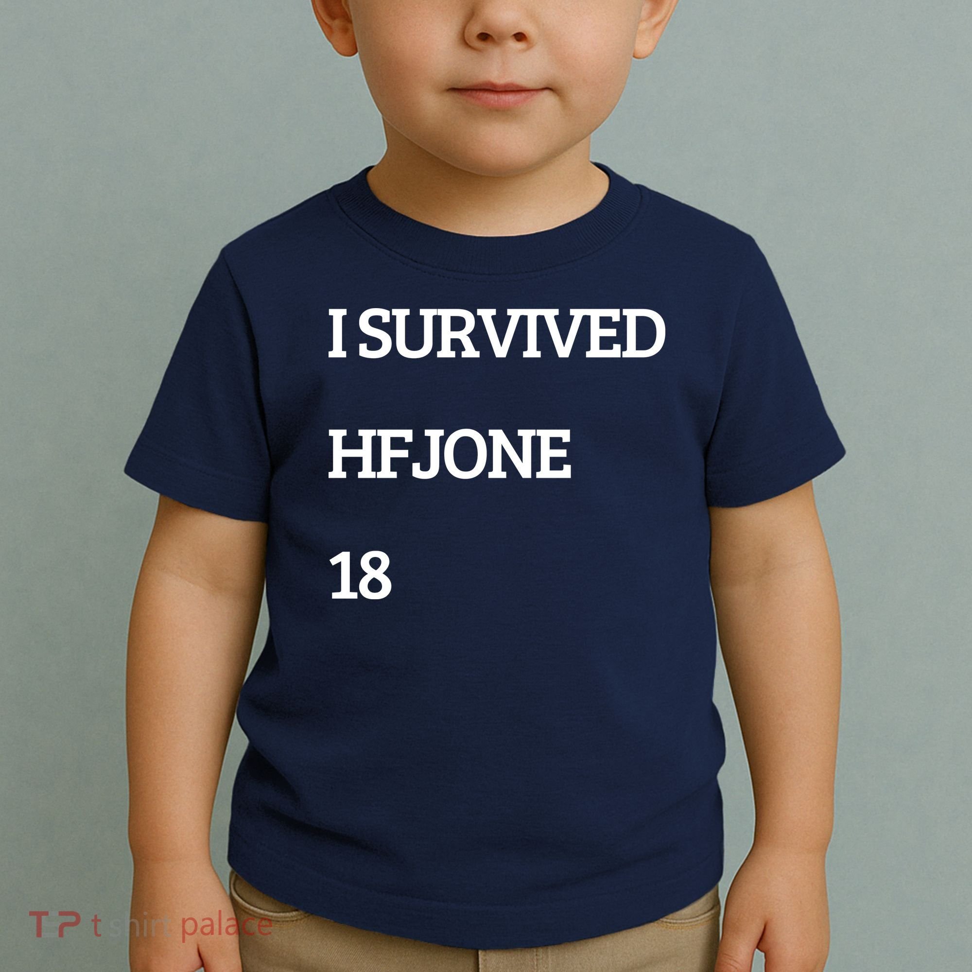 I Survive Hfjone 18 Toddler T-Shirt