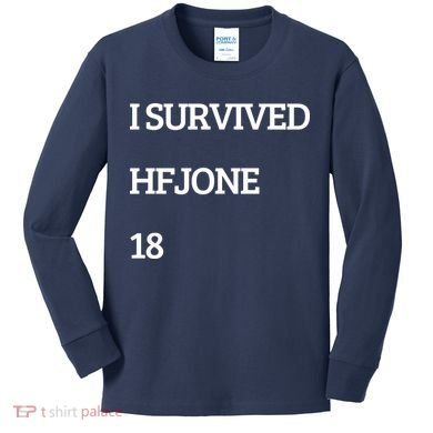 I Survive Hfjone 18 Kids Long Sleeve Shirt