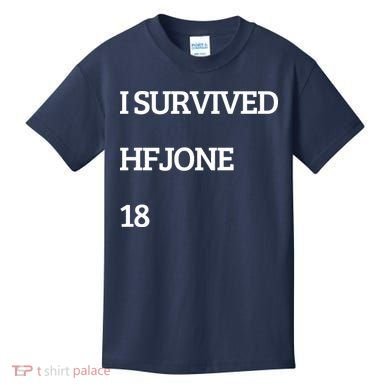 I Survive Hfjone 18 Kids T-Shirt