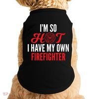 Im So Hot I Have My Own Firefighter Wife Gift Doggie Tank thumb 0