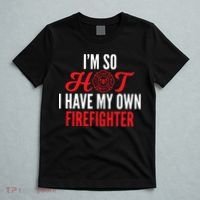 Im So Hot I Have My Own Firefighter Wife Gift T-Shirt thumb 5