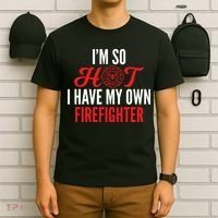 Im So Hot I Have My Own Firefighter Wife Gift T-Shirt thumb 6