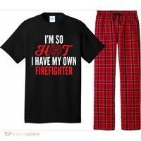 Im So Hot I Have My Own Firefighter Wife Gift Pajama Set thumb 0
