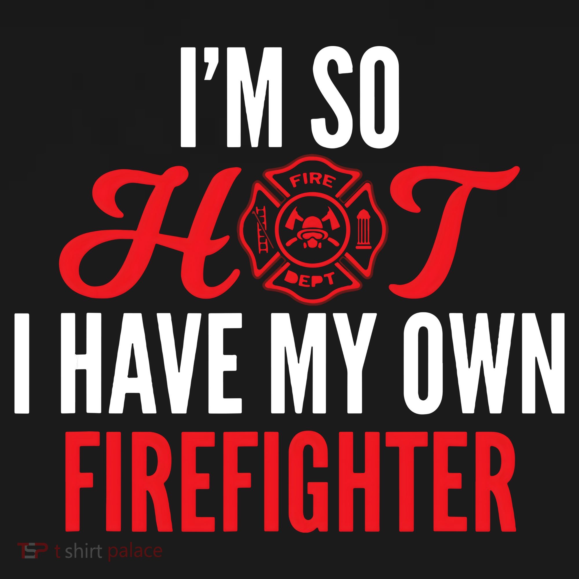 Im So Hot I Have My Own Firefighter Wife Gift Mousepad