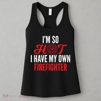 Im So Hot I Have My Own Firefighter Wife Gift Women's Tank Top thumb 3