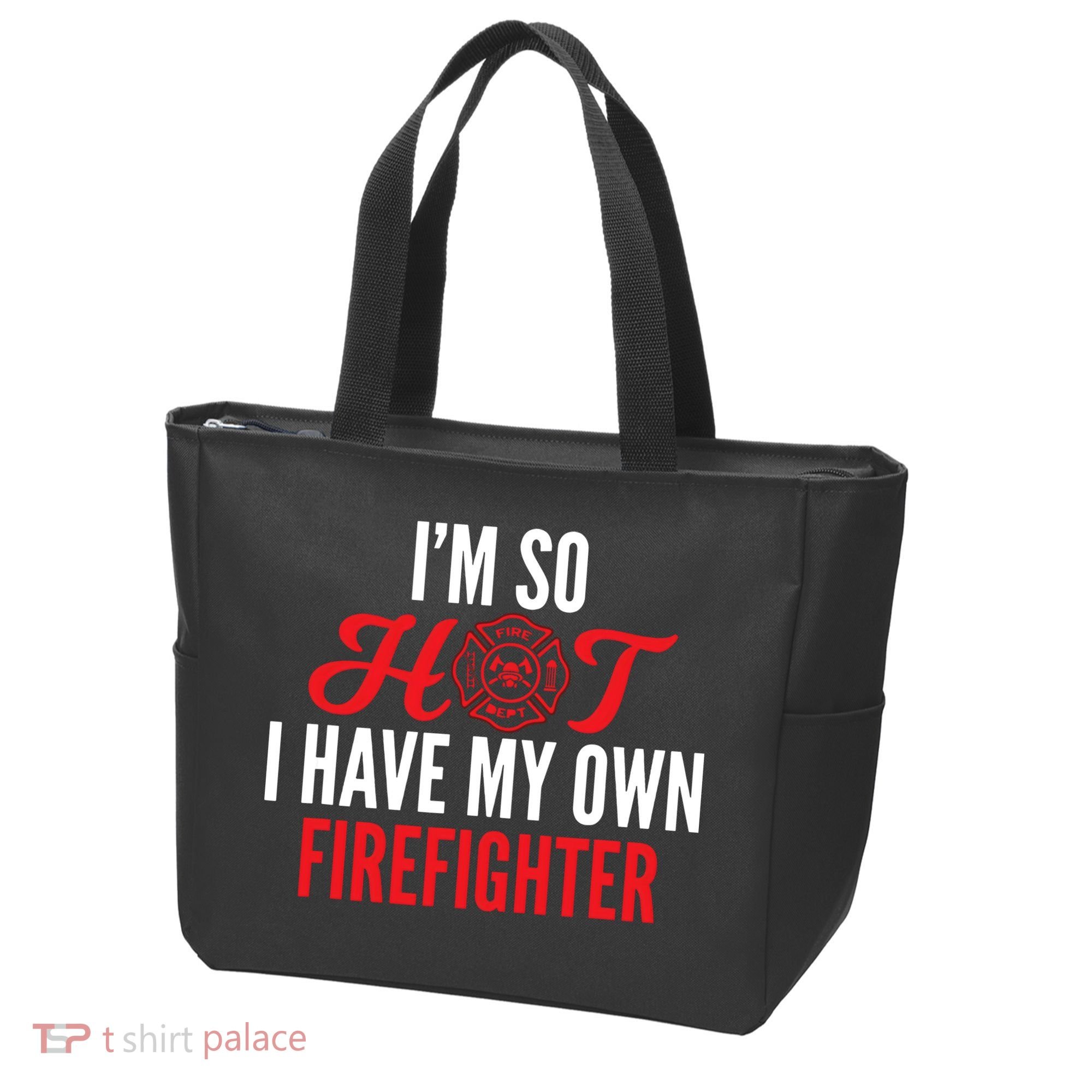 Im So Hot I Have My Own Firefighter Wife Gift Tote Bag