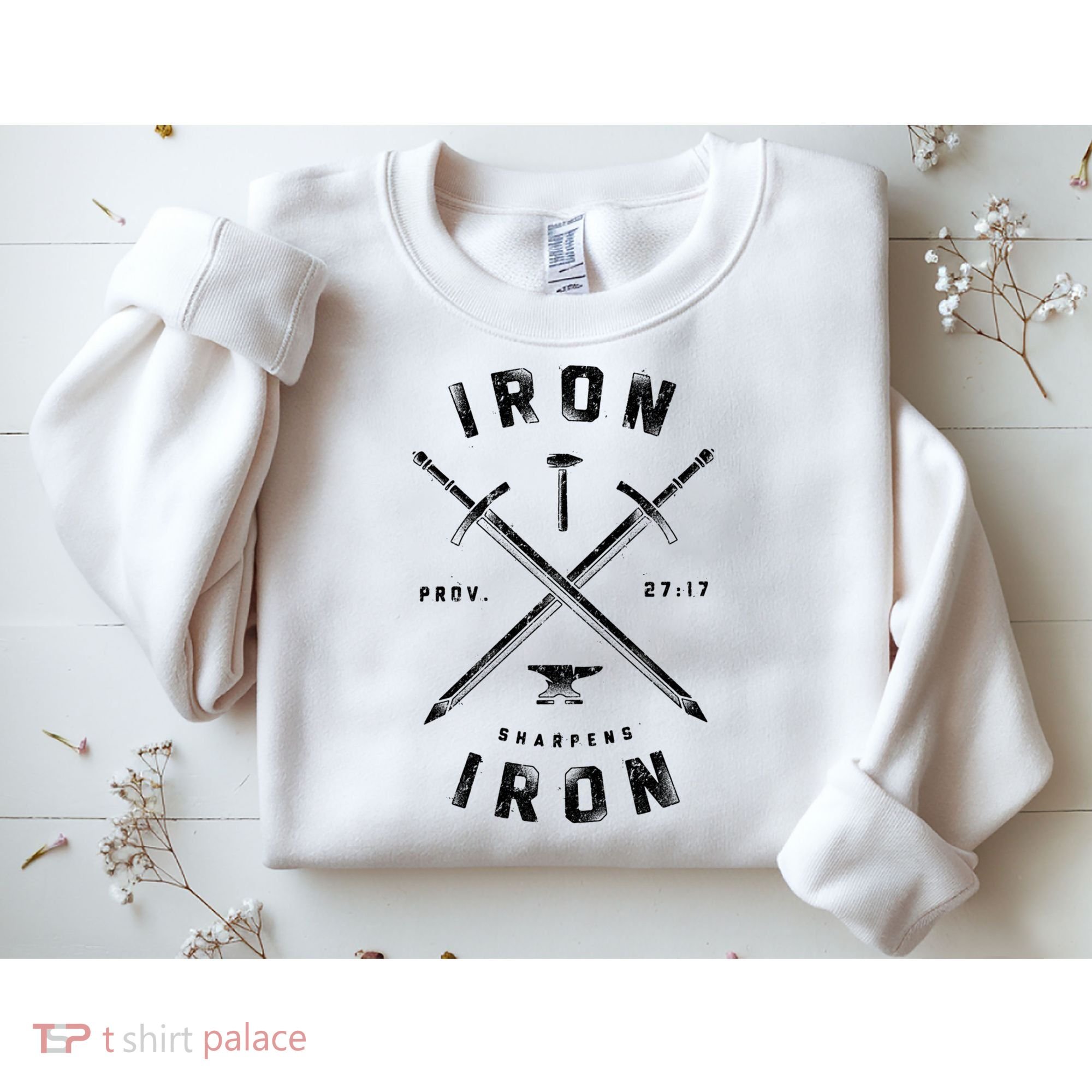Iron Sharpens Iron Sweatshirt