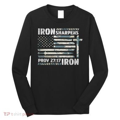 Iron Sharpens Iron Proverbs Bible Verse Christian Long Sleeve Shirt