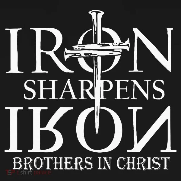 Iron Sharpens Iron Brothers In Christ Button