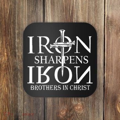 Iron Sharpens Iron Brothers In Christ Coaster
