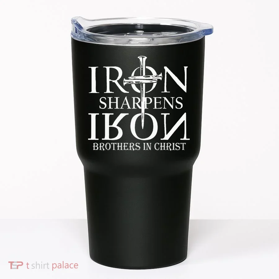 Iron Sharpens Iron Brothers In Christ Tumbler