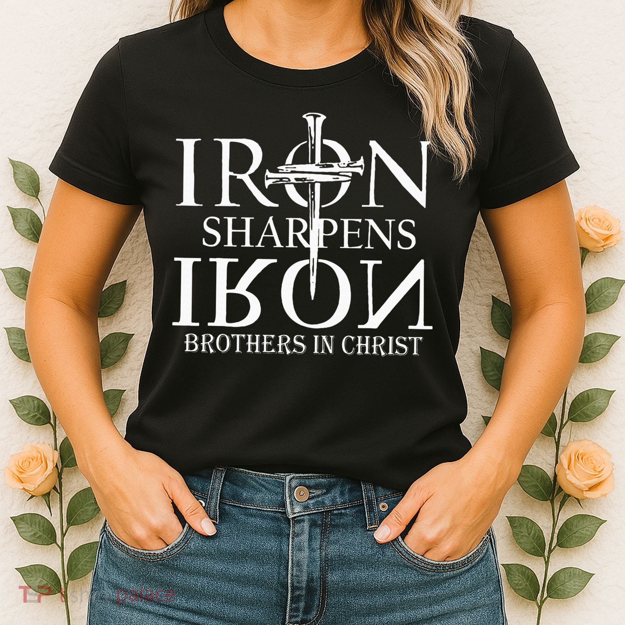 Iron Sharpens Iron Brothers In Christ Women's T-Shirt