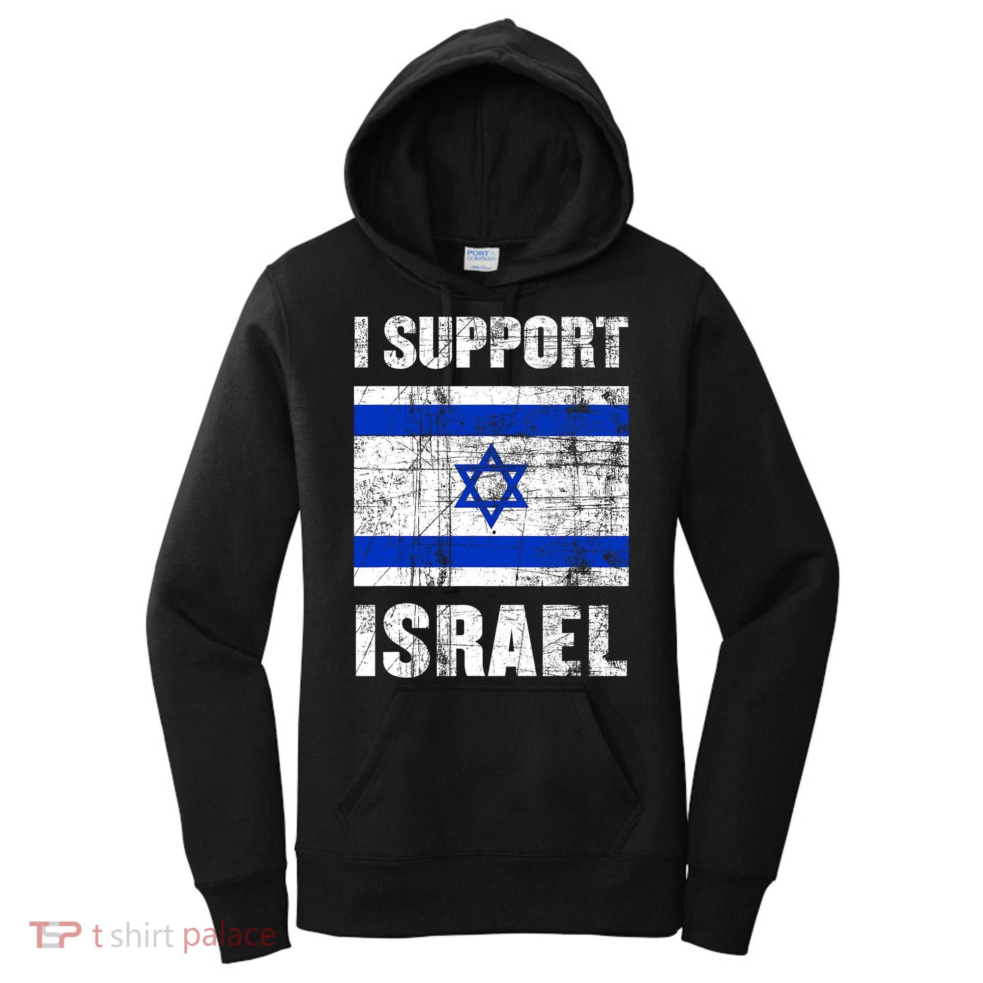 I Support Israel We Stand With Israel I Stand With Israel Women's Hoodie