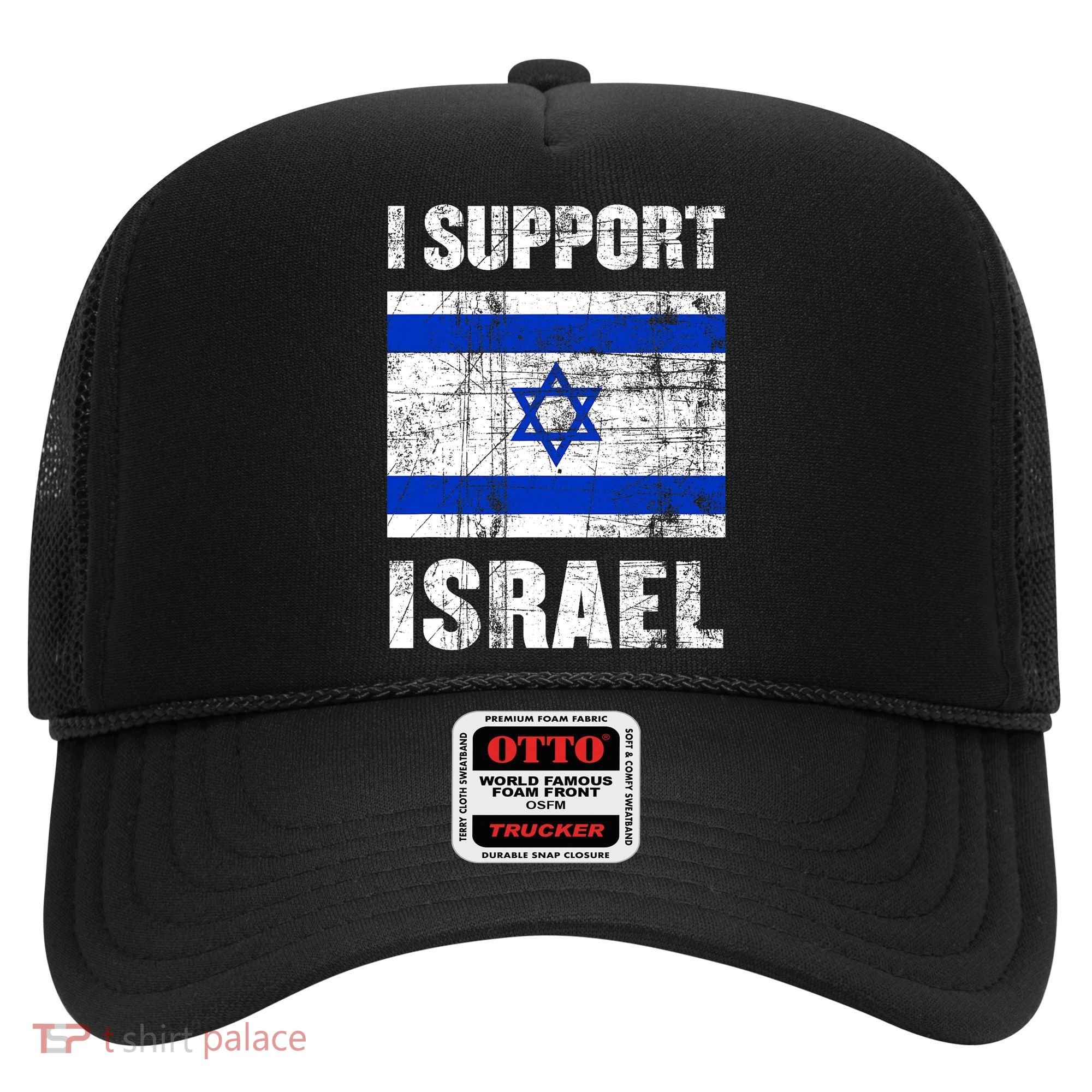 I Support Israel We Stand With Israel I Stand With Israel Hat
