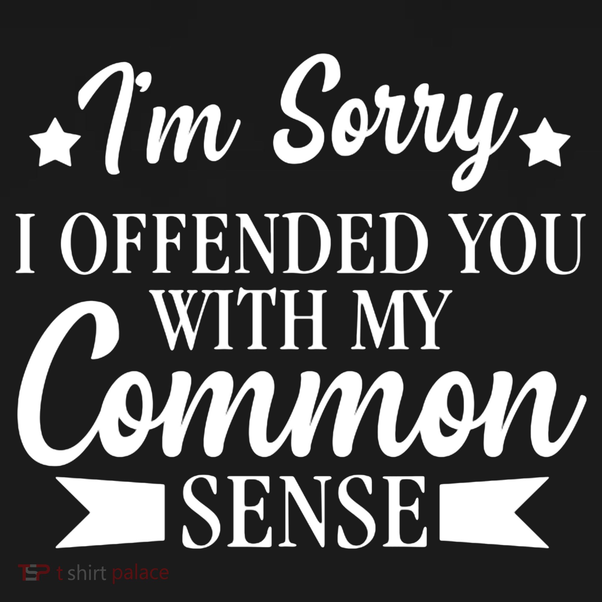 I'm Sorry If I Offended You With My Common Sense Women's Hoodie