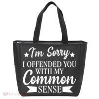 I'm Sorry If I Offended You With My Common Sense Tote Bag thumb 0