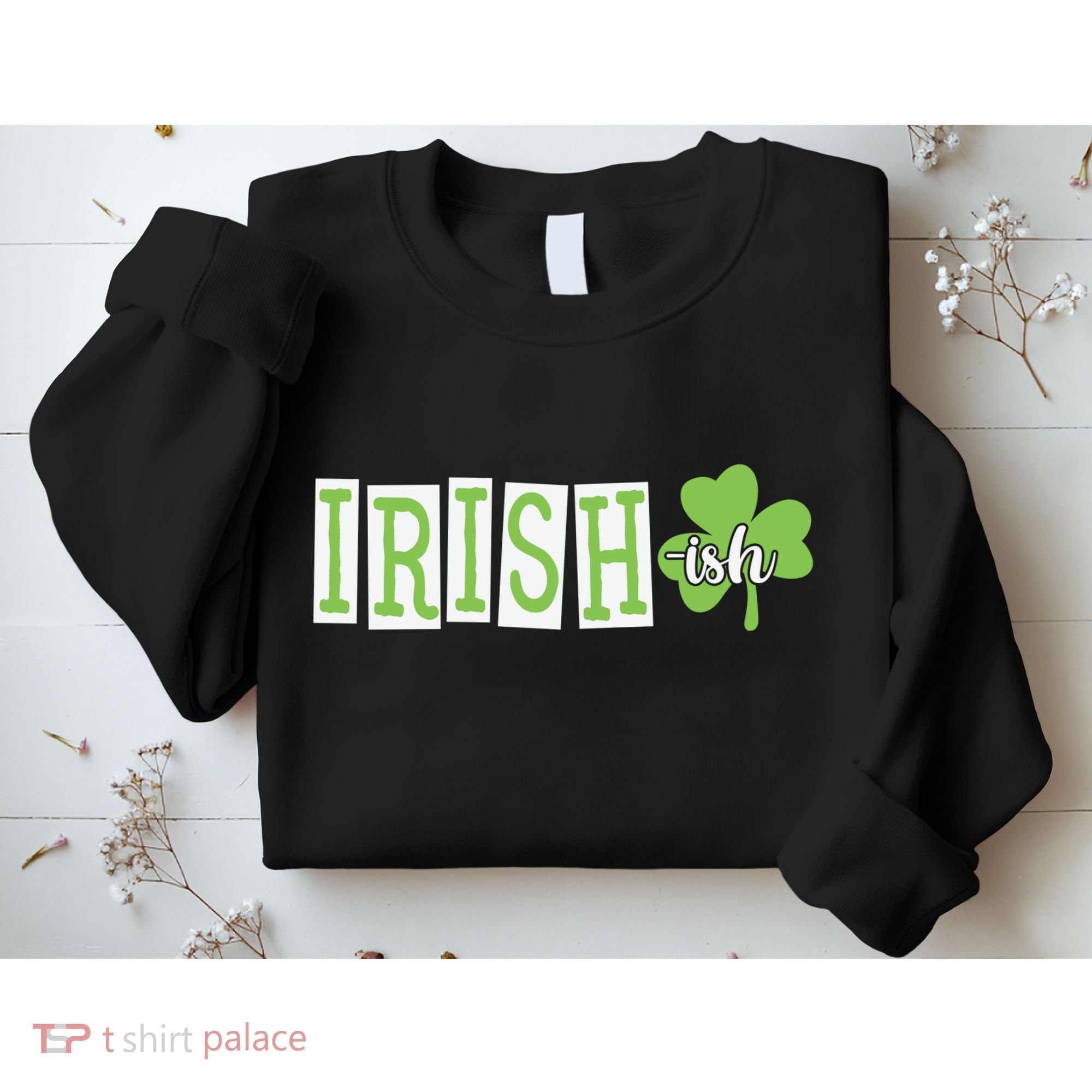 Irish Shamrock Irishish Sweatshirt
