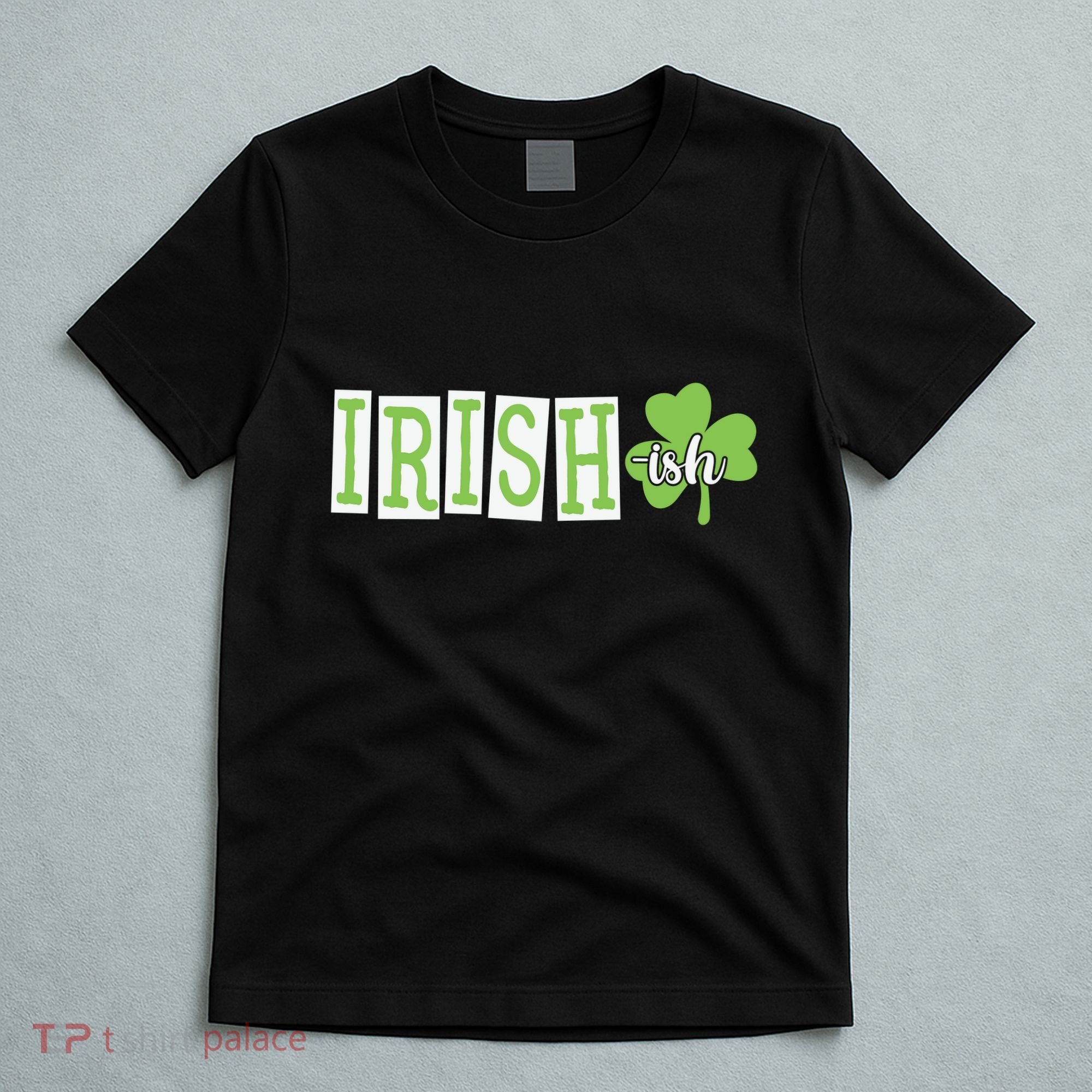Irish Shamrock Irishish T-Shirt