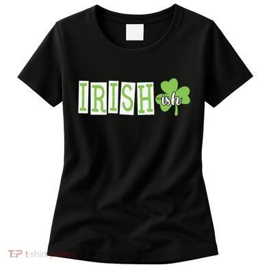 Irish Shamrock Irishish Women's T-Shirt